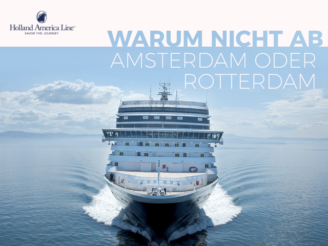 Warum nicht in Amsterdam oder Rotterdam starten?