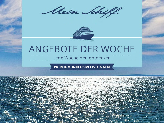 <em>Mein Schiff</em> ® - Angebote der Woche